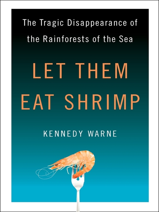 Title details for Let Them Eat Shrimp by Kennedy Warne - Available